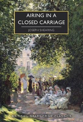 Shearing, Joseph | Bowen, Marjorie | Airing in a Closed Carriage