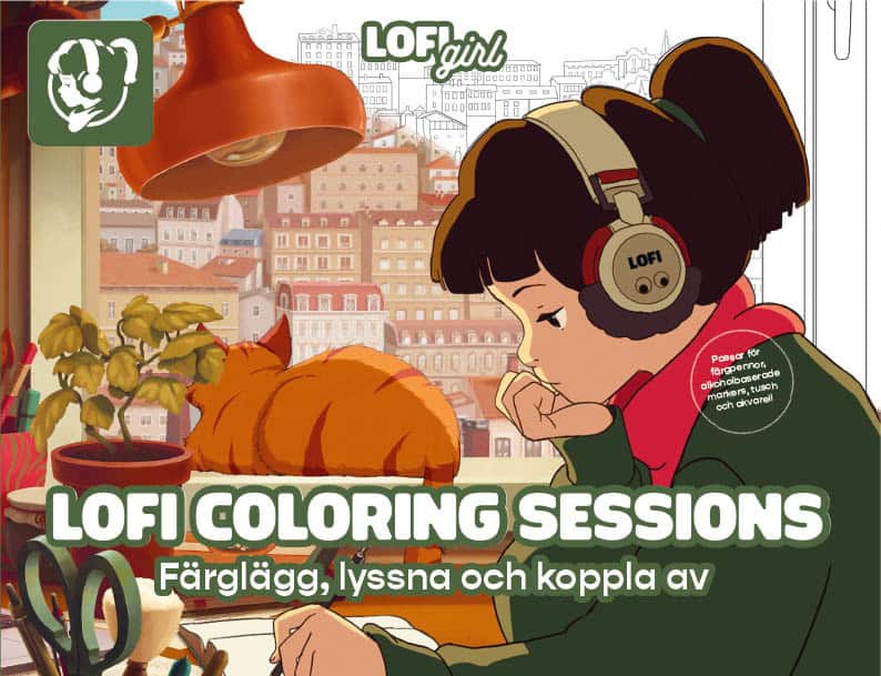 Lofi Girl | Lofi coloring sessions : Färglägg, lyssna och koppla av