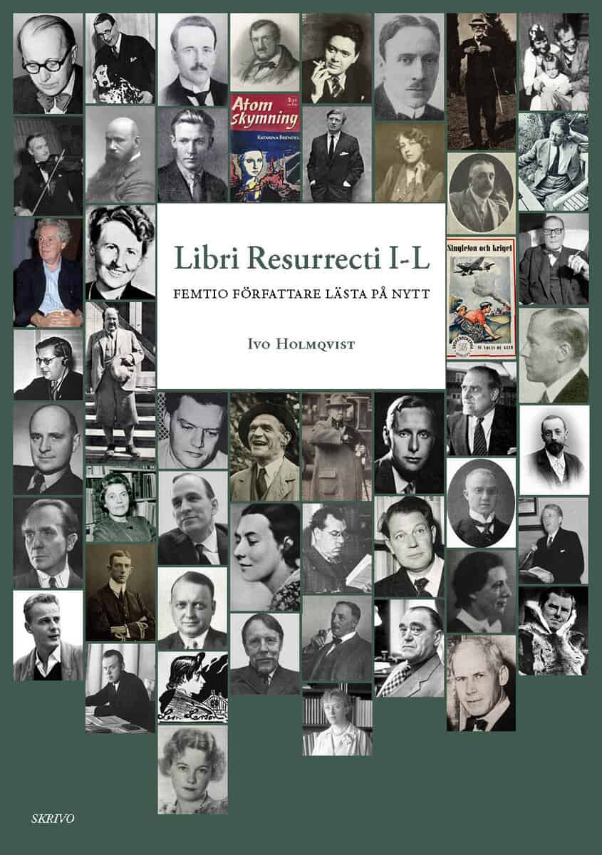 Holmqvist, Ivo | Libri Resurrecti I-L : Femtio författare lästa på nytt