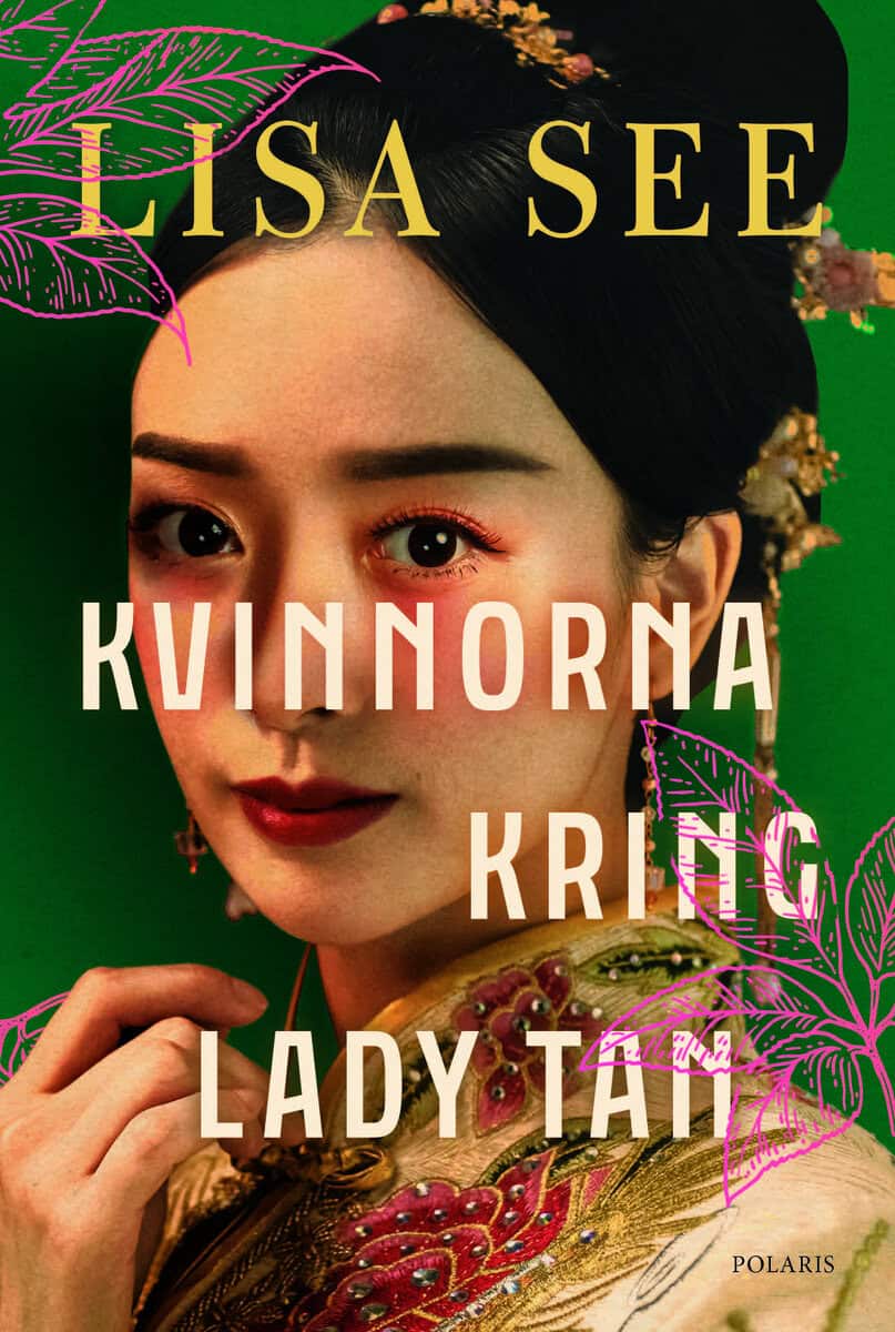 See, Lisa | Kvinnorna kring Lady Tan