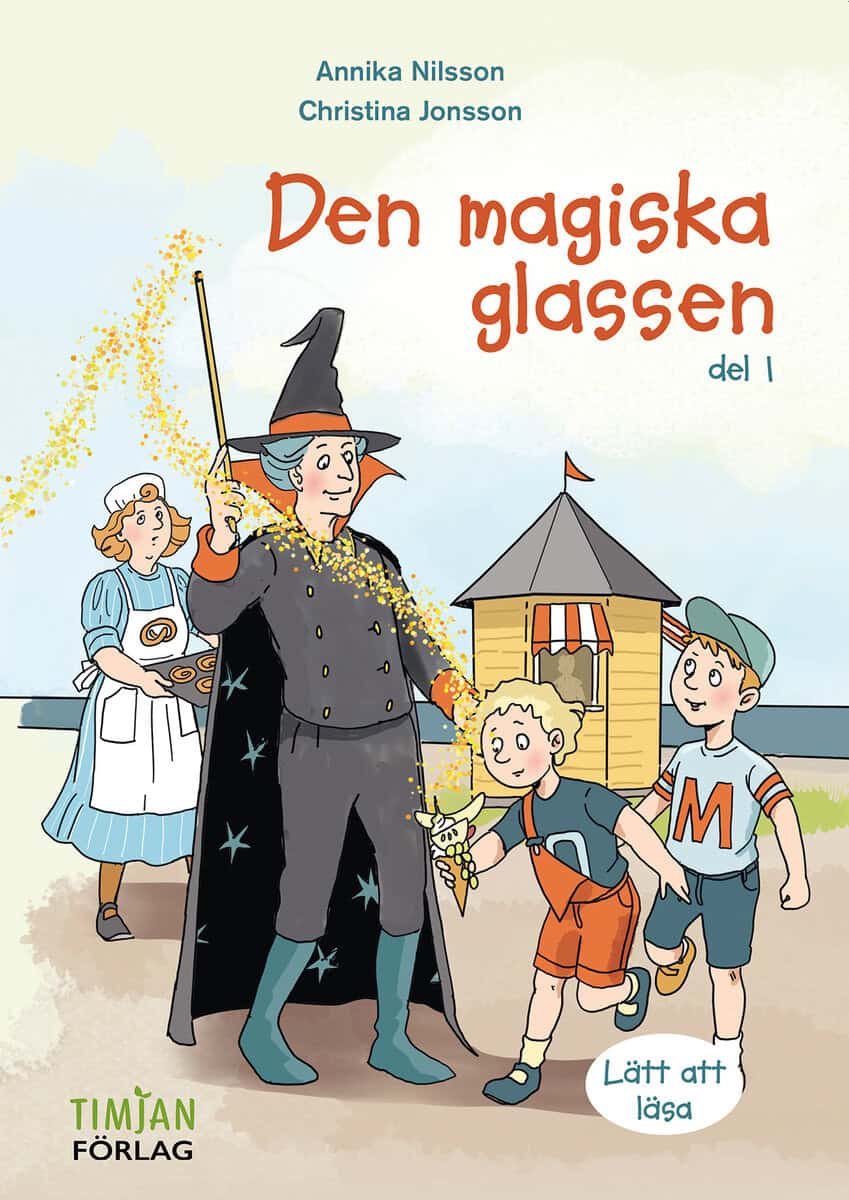 Nilsson, Annika | Den magiska glassen