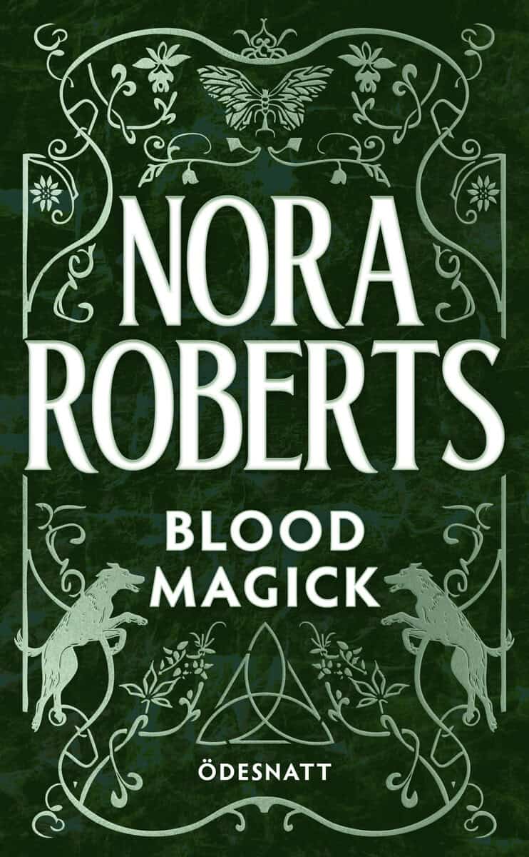 Roberts, Nora | Blood Magick (svensk utgåva) : Ödesnatt