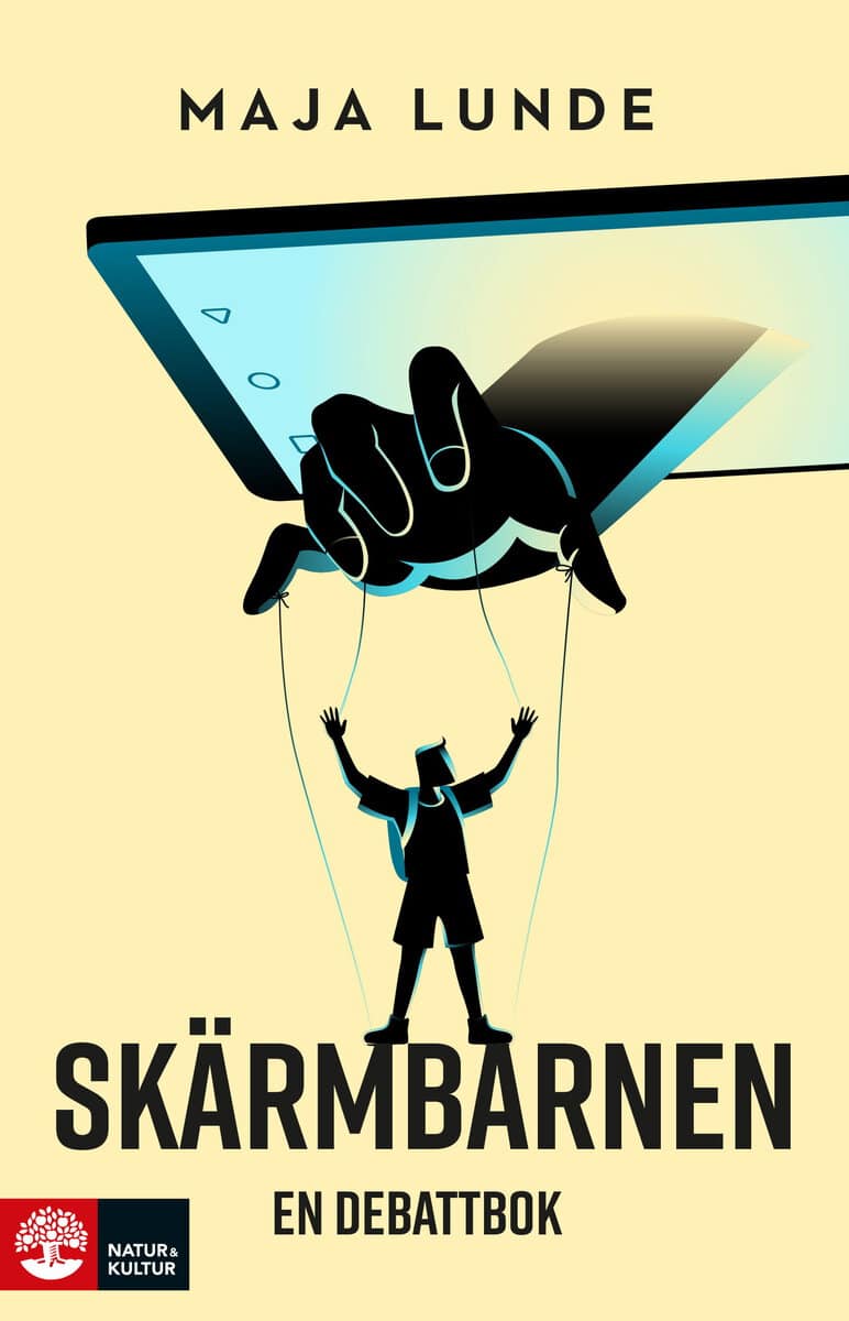 Lunde, Maja | Skärmbarnen : En debattbok
