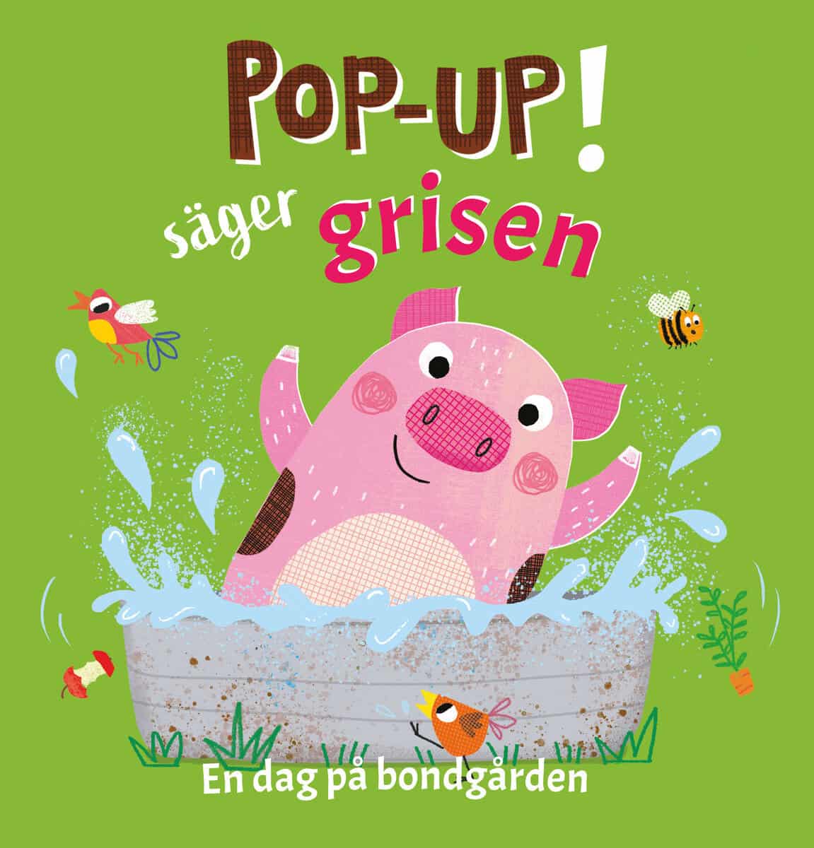 Milbourne, Anna | Pop-up! säger grisen : En dag på bondgården