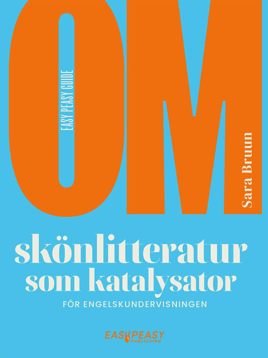 Bruun, Sara | Om skönlitteratur som katalysator för engelskundervisningen