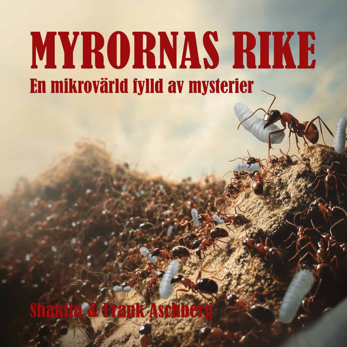 Aschberg, Shakila | Myrornas rike : En mikrovärld fylld av mysterier