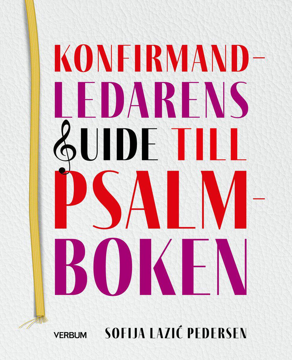 Lazic Pedersen, Sofija | Konfirmandledarens guide till psalmboken