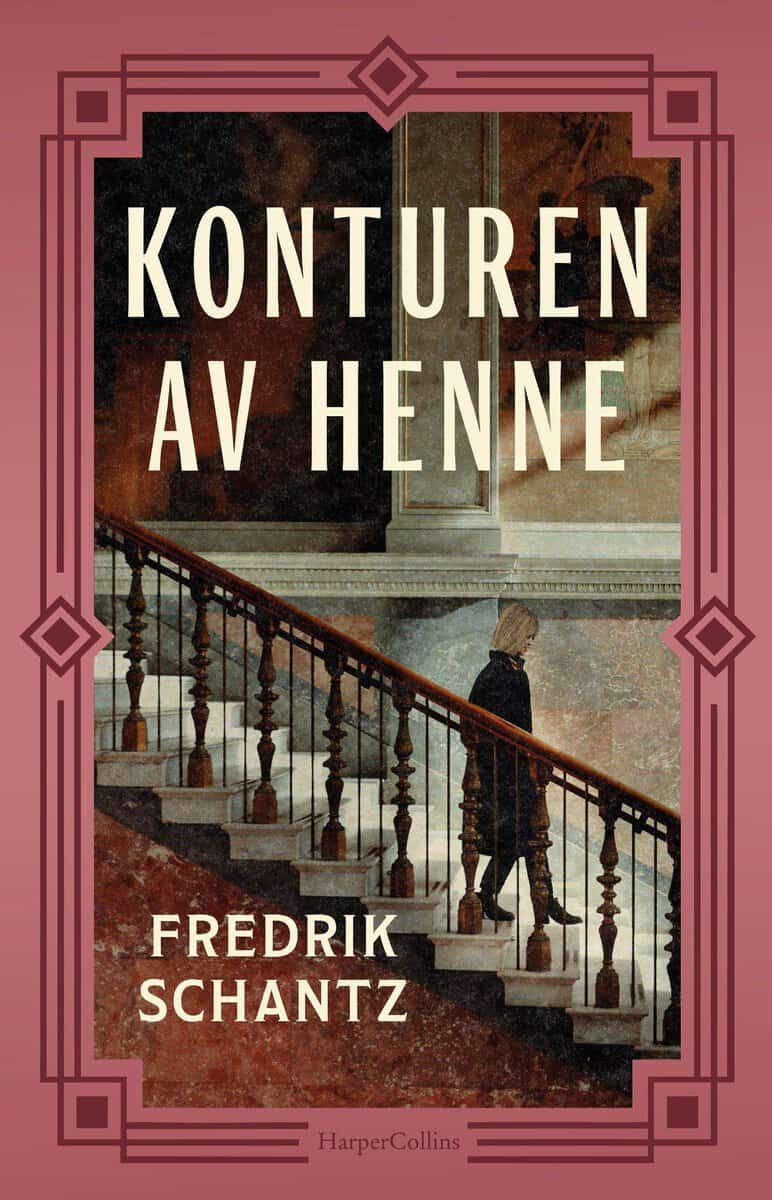 Schantz, Fredrik | Konturen av henne