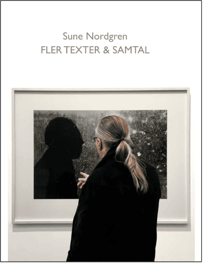 Nordgren, Sune | Sune Nordgren : Fler texter & samtal