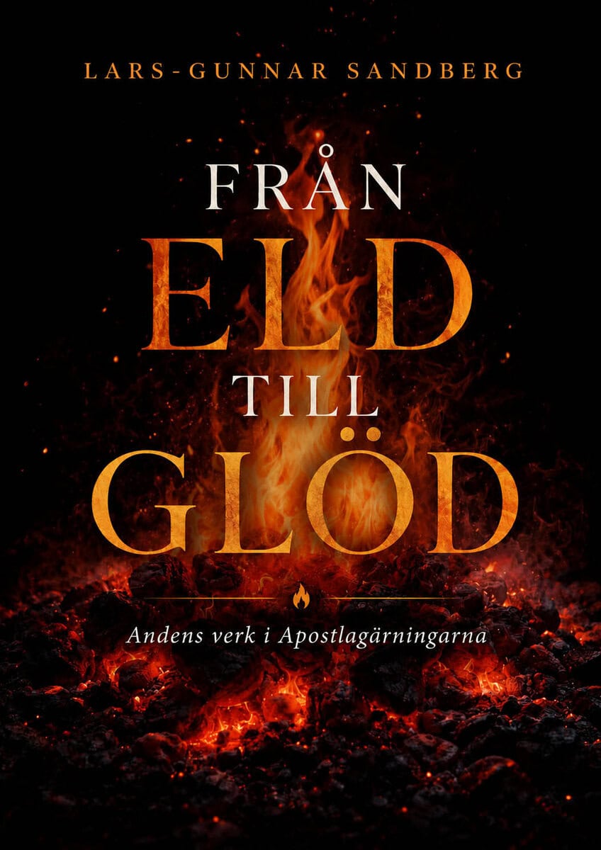 Sandberg, Lars-Gunnar | Från eld till glöd : Andens verk i Apostlagärningarna