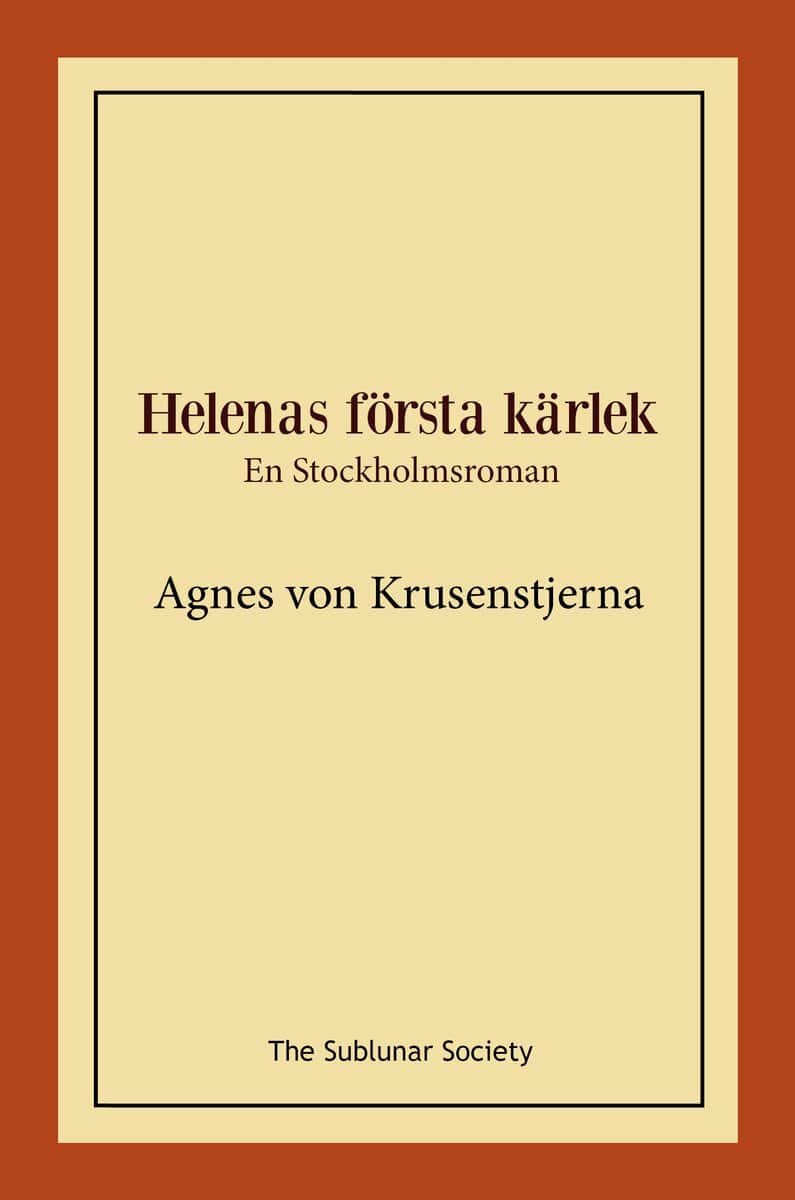 Krusenstjerna, Agnes von | Helenas första kärlek : En Stockholmsroman