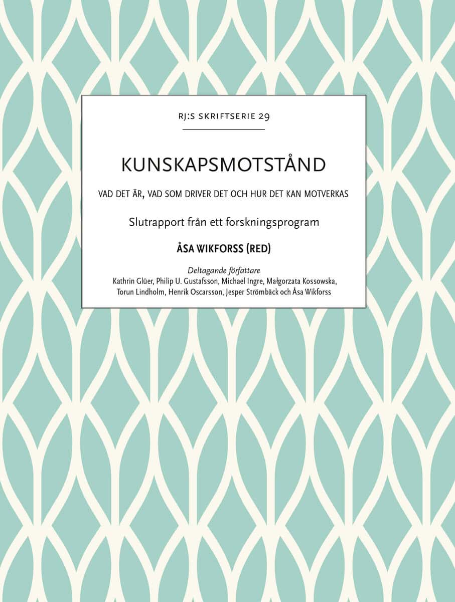 Glüer, Kathrin | Gustafsson, Philip U. | Ingre, Michael | Kossowska, Malgorzata | Lindholm, Torun | Oscarsson, Henrik | ...