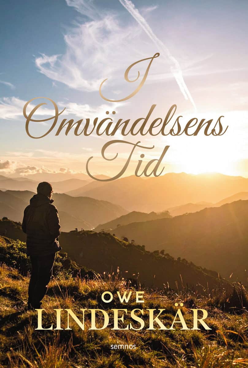 Lindeskär, Owe | I omvändelsens tid