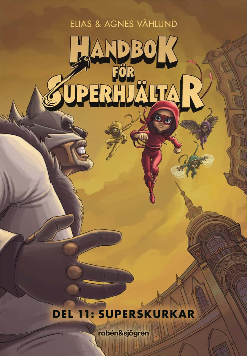 Våhlund, Elias | Våhlund, Agnes | Handbok för superhjältar. Superskurkar