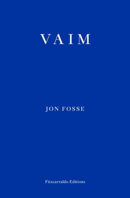 Fosse, Jon | Vaim