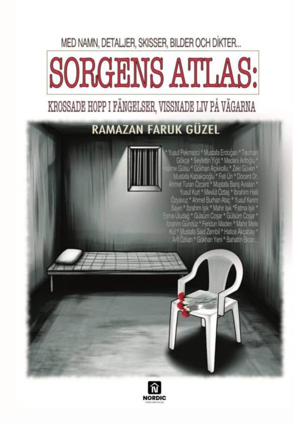 Güzel, Ramazan Faruk | Sorgens atlas : Krossade hopp i fängelser, vissnade liv på vägarna
