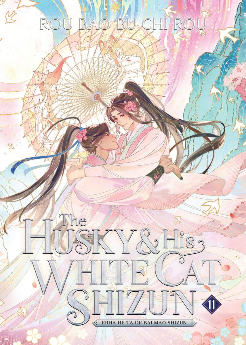 Rou Bao Bu Chi Rou | The Husky and His White Cat Shizun : Erha He Ta De Bai Mao Shizun (Novel) Vol. 11