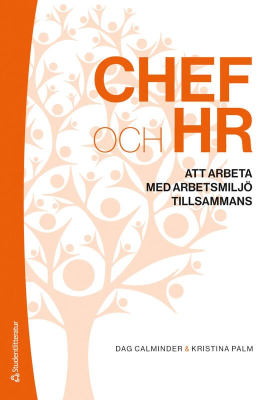 Calminder, Dag | Palm, Kristina | Chef och HR : Att arbeta med arbetsmiljö tillsammans