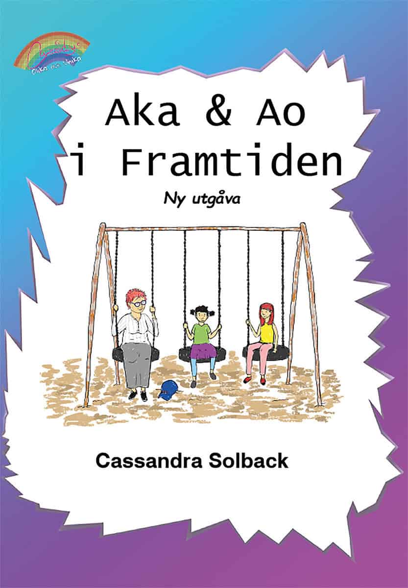 Solback, Cassandra | Aka & Ao i framtiden