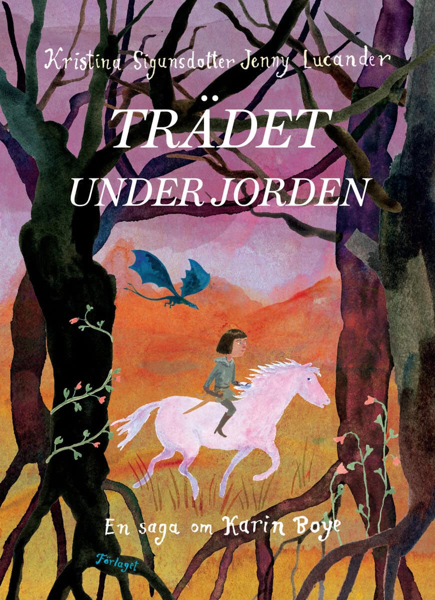 Sigunsdotter, Kristina | Trädet under jorden