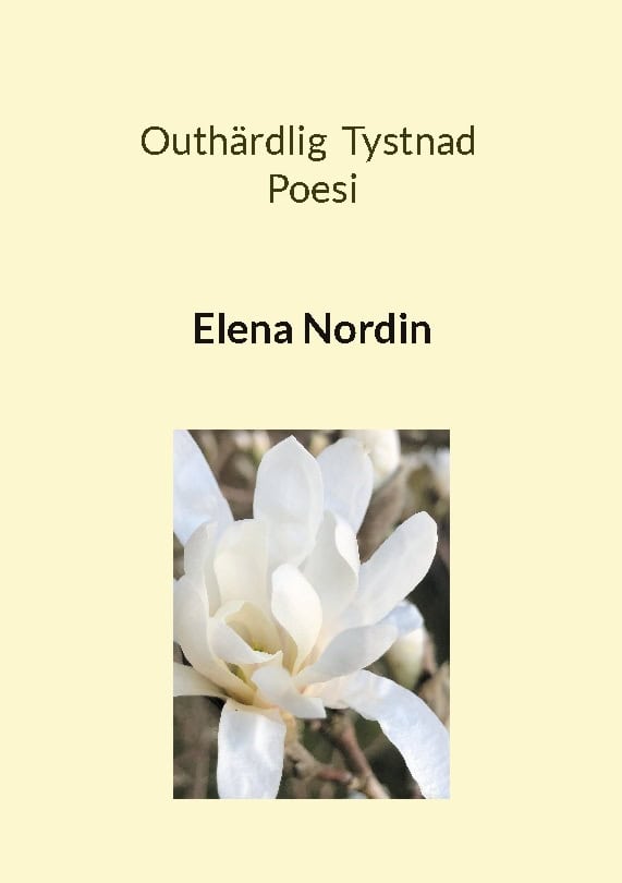 Nordin, Elena | Outhärdlig tystnad