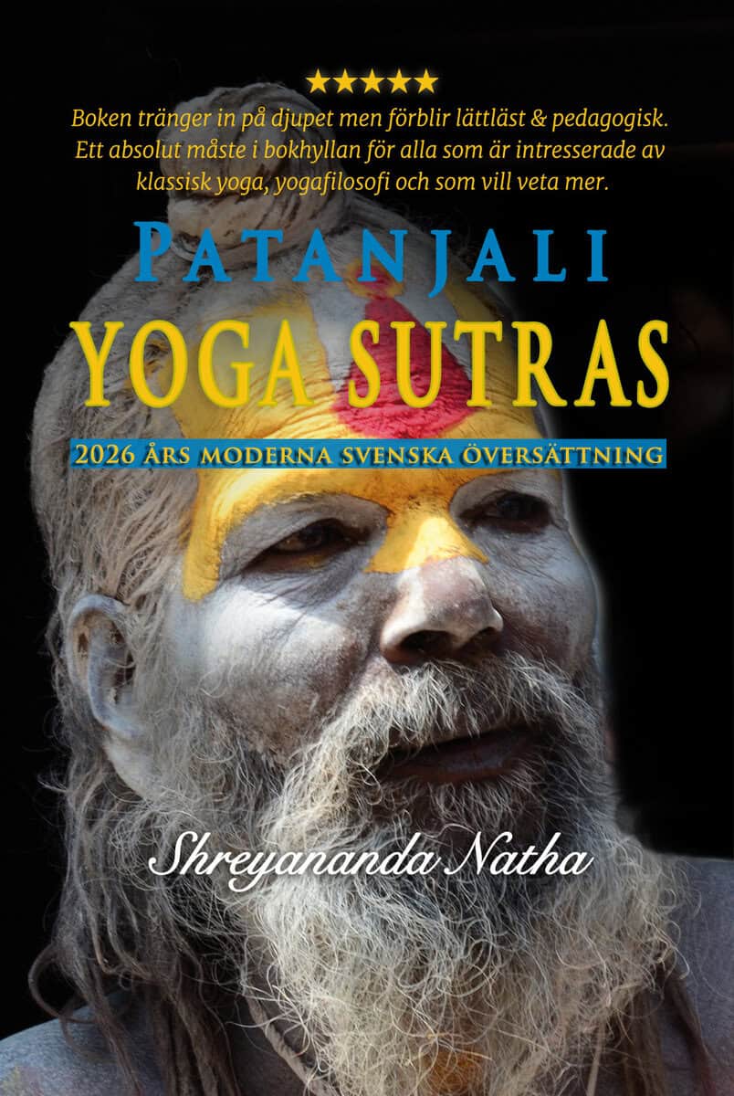 Patanjali | Patanjali yoga sutras : 2026 års moderna svenska översättning!