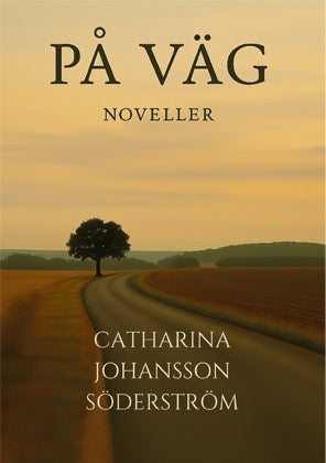 Söderström, Catharina Johansson | På väg