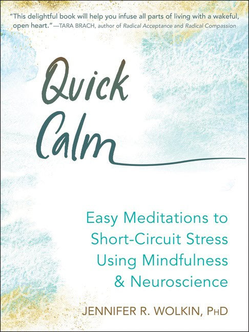 Jennifer R. Wolkin, PhD | Quick Calm