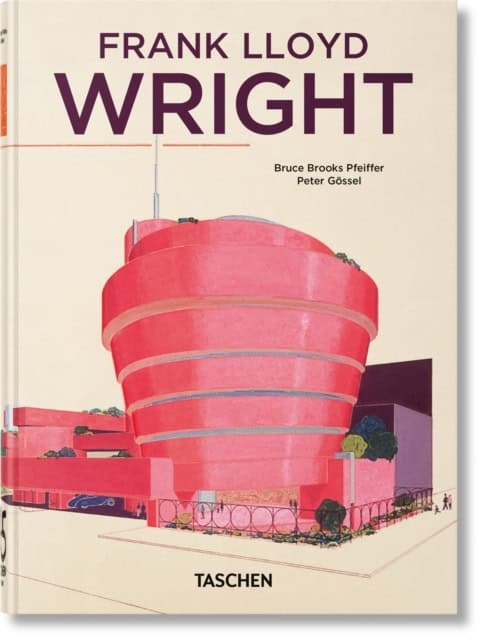 Brooks Pfeiffer, Bruce | Frank Lloyd Wright. 40th Ed.