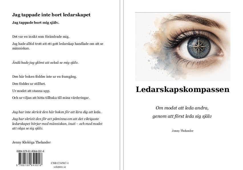 Thelander, Jenny | Ledarskapskompassen : Om modet att leda andra genom att först leda sig själv