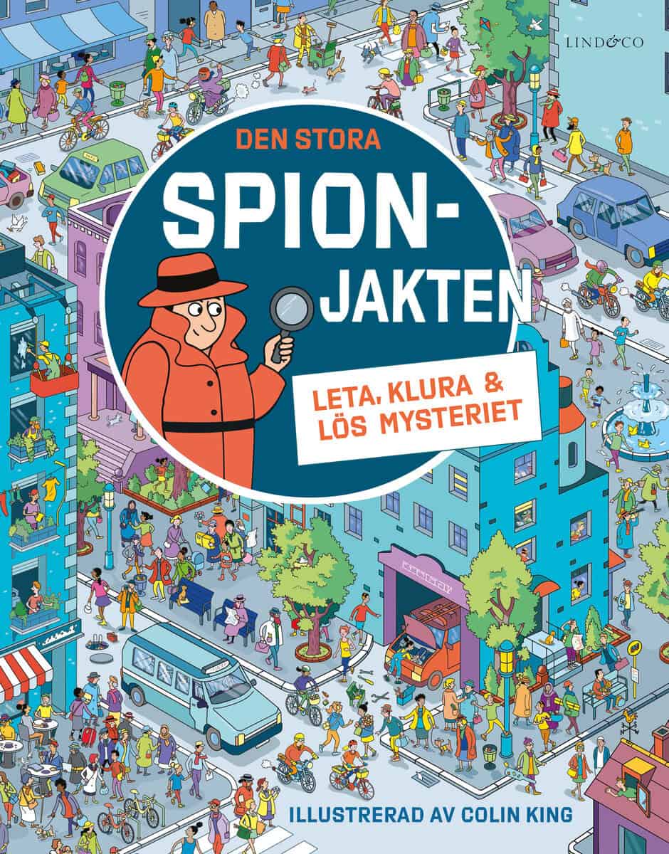 Cowan, Laura | Frith, Alex | Den stora spionjakten. Leta, klura och lös mysteriet