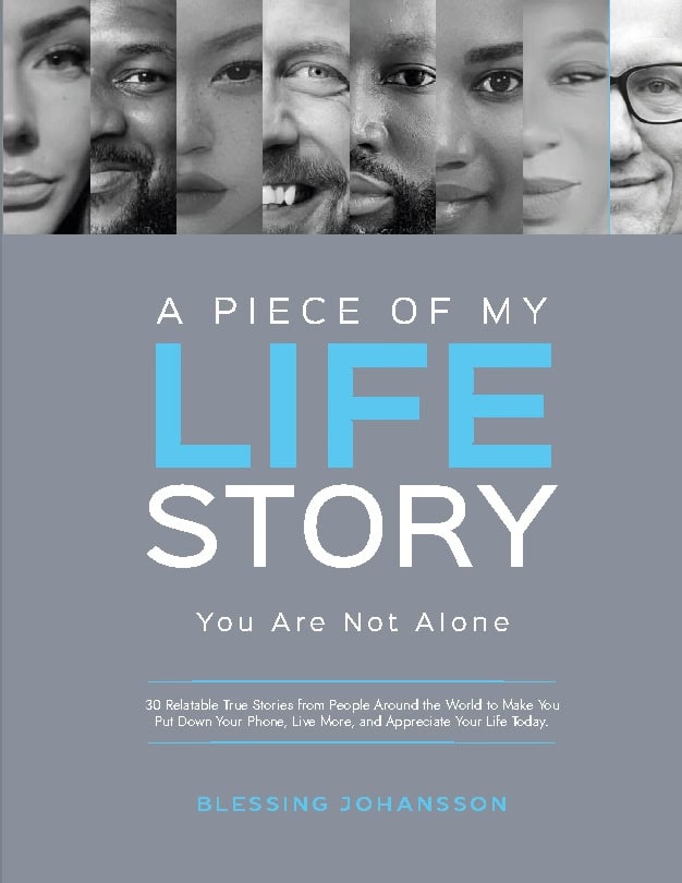 Johansson, Blessing | A Piece of My Life Story : A curated collection of short memoirs