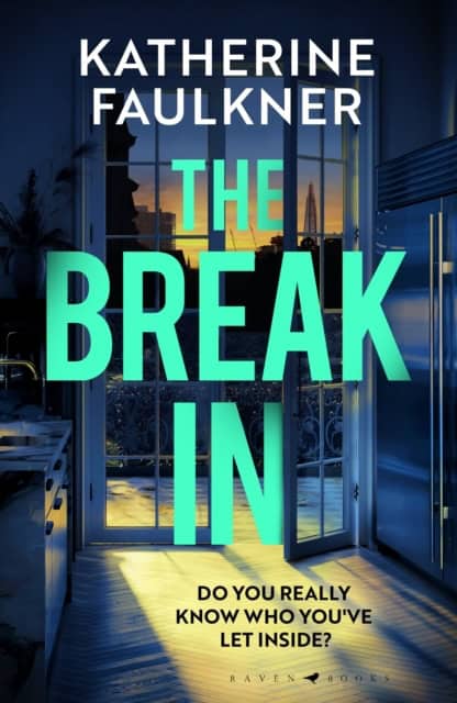 Faulkner, Katherine | The Break-In