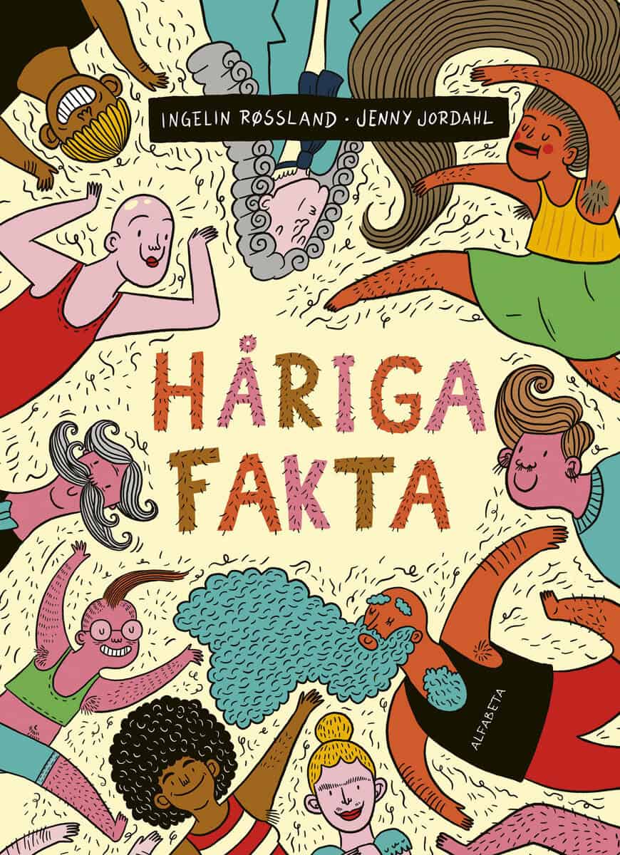 Røssland, Ingelin | Jordahl, Jenny | Håriga fakta