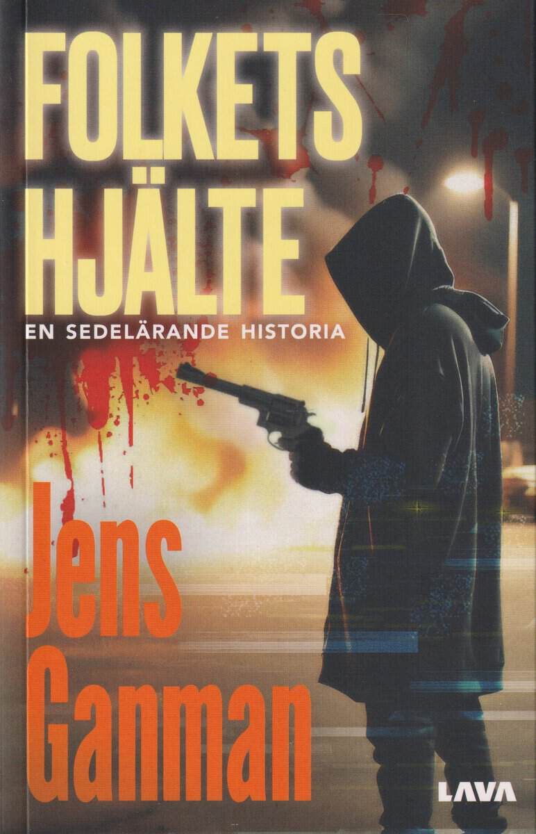Ganman, Jens | Folkets hjälte