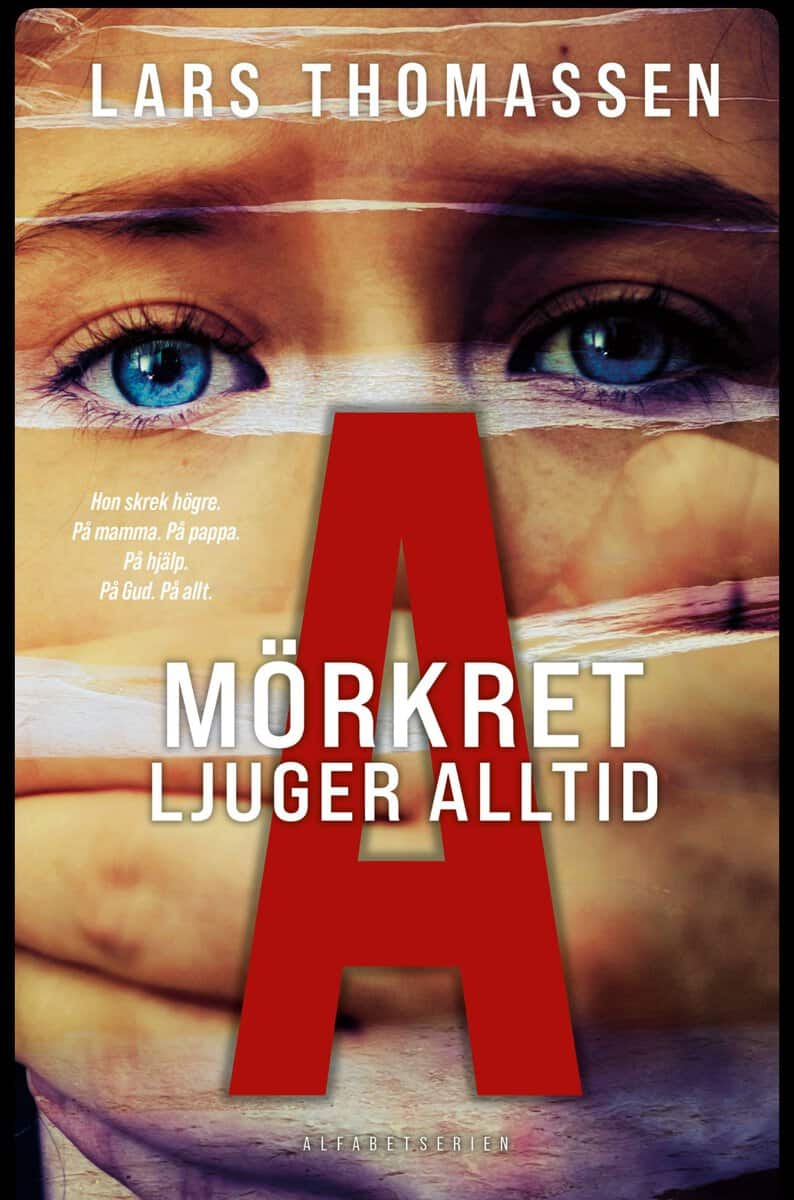 Thomassen, Lars | A : Mörkret ljuger alltid