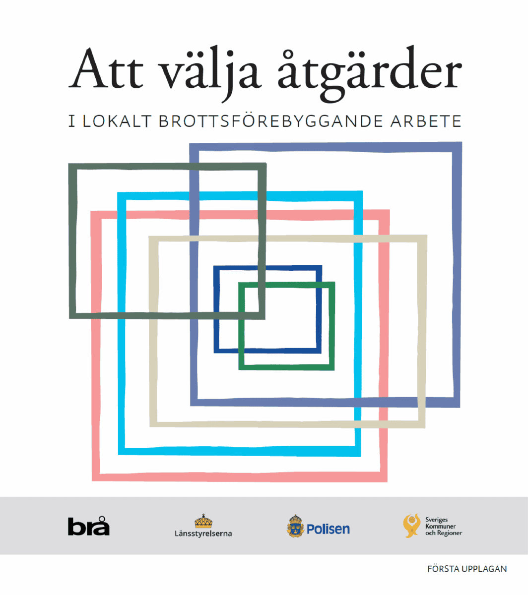 Nilsson Andersson, Ida | Odèn, Niklas | Att välja åtgärder : I lokalt brottsförebyggande arbete.