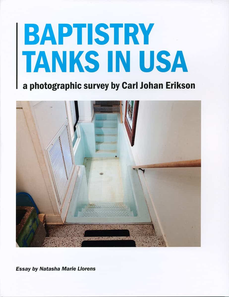 Erikson, Carl Johan | Llorens, Natasha Marie | Baptistry tanks in USA : A photographic survey by Carl Johan Erikson