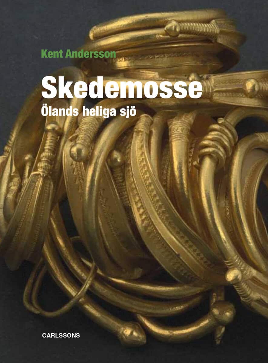 Andersson, Kent | Skedemosse : Ölands heliga sjö