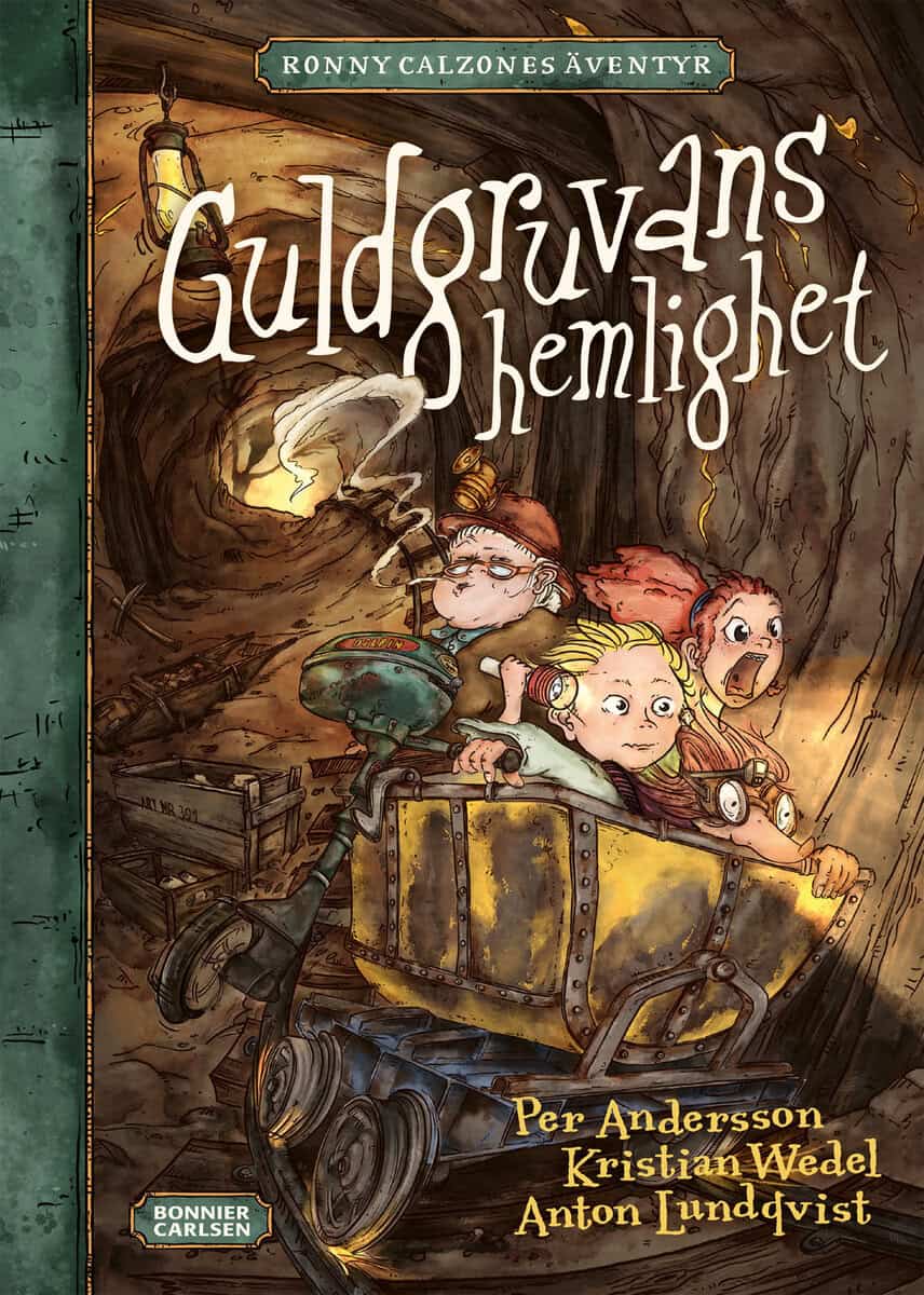 Andersson, Per | Wedel, Kristian | Guldgruvans hemlighet
