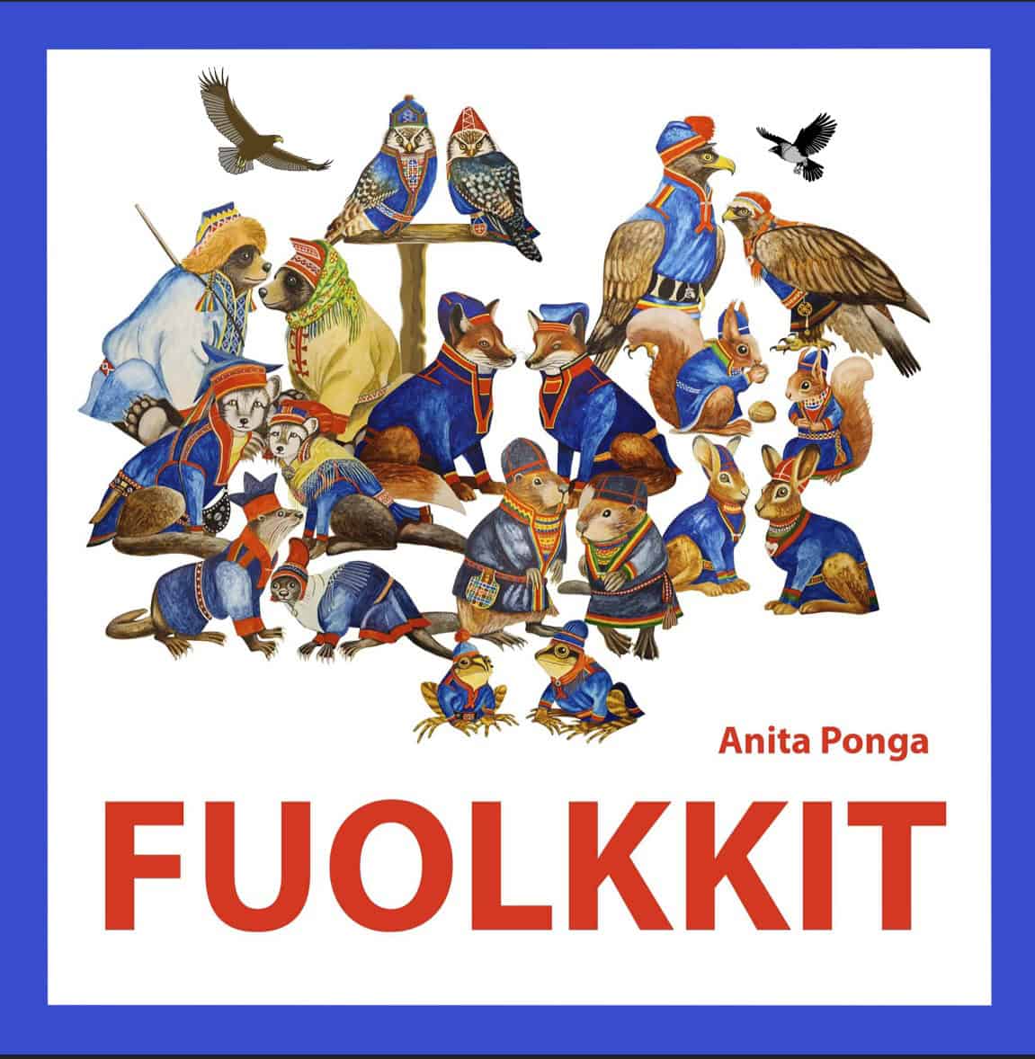 Ponga, Anita | Fuolkkit