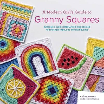 Celine Semaan | A Modern Girl’s Guide to Granny Squares