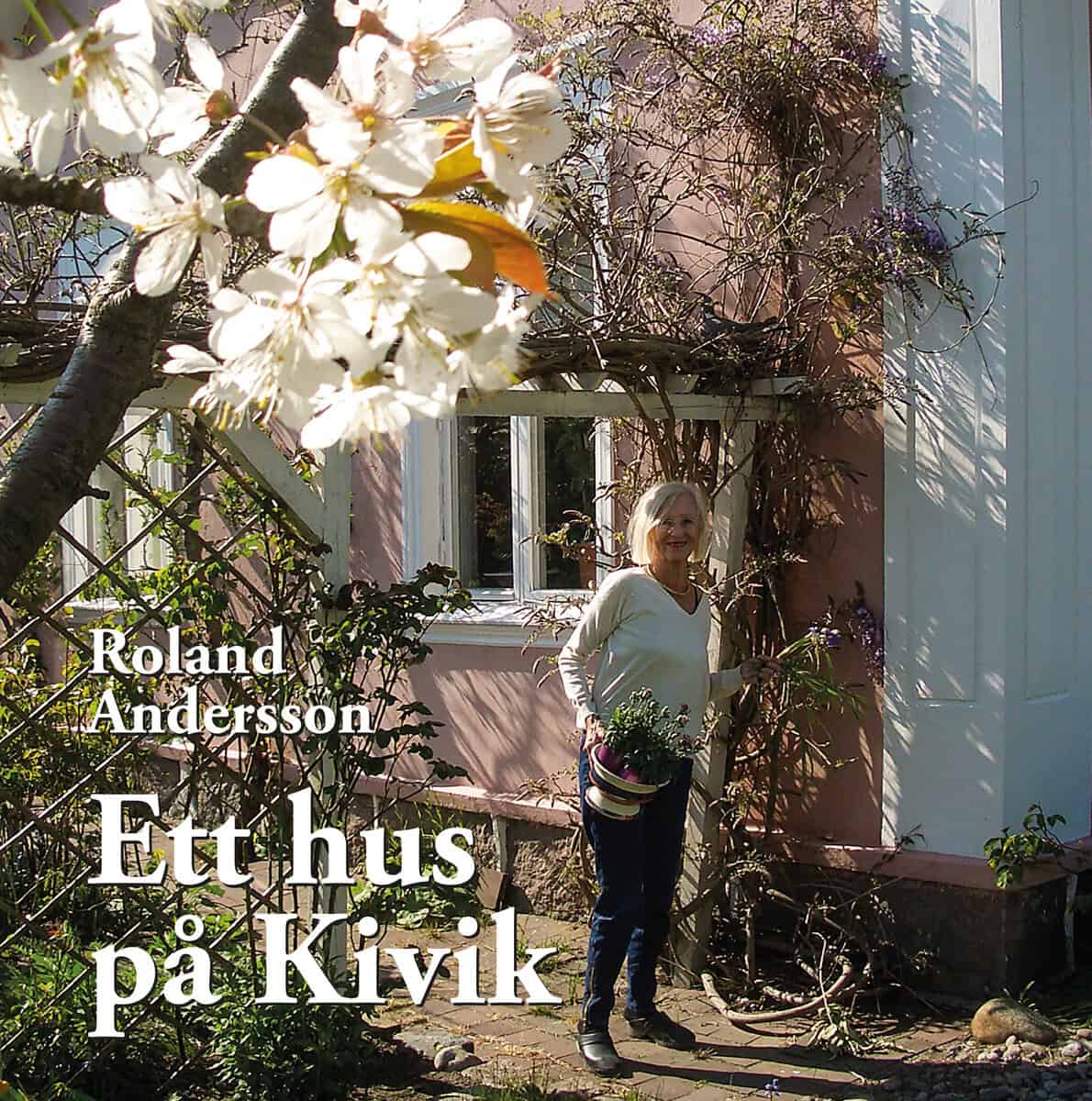 Andersson, Roland | Ett hus på Kivik