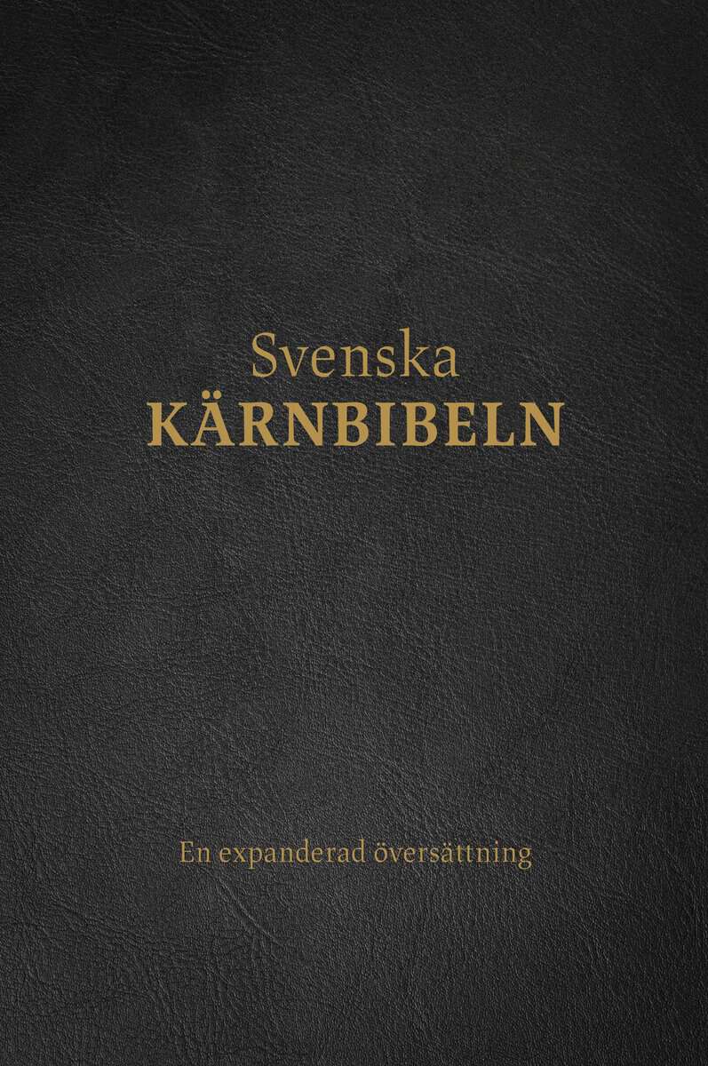 Svenska Kärnbibeln : Helbibel, svart cabraskinn