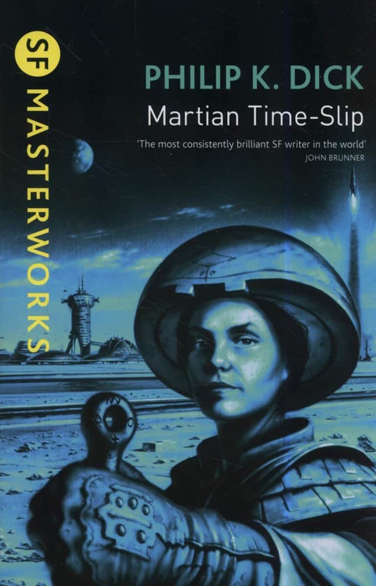 K. Dick, Philip | Martian Time Slip (SF Masterworks)