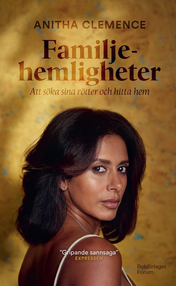 Clemence, Anitha | Familjehemligheter : Att söka sina rötter och hitta hem