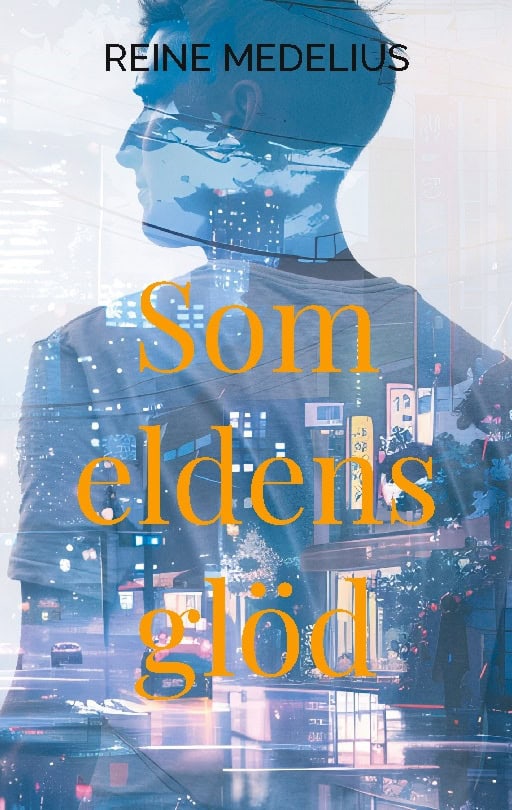 Medelius, Reine | Som eldens glöd