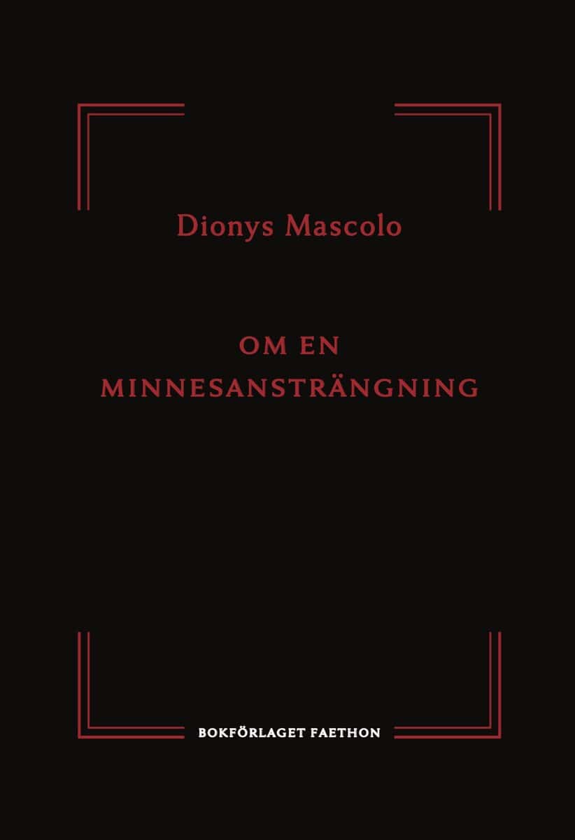 Mascolo, Dionys | Om en minnesansträngning