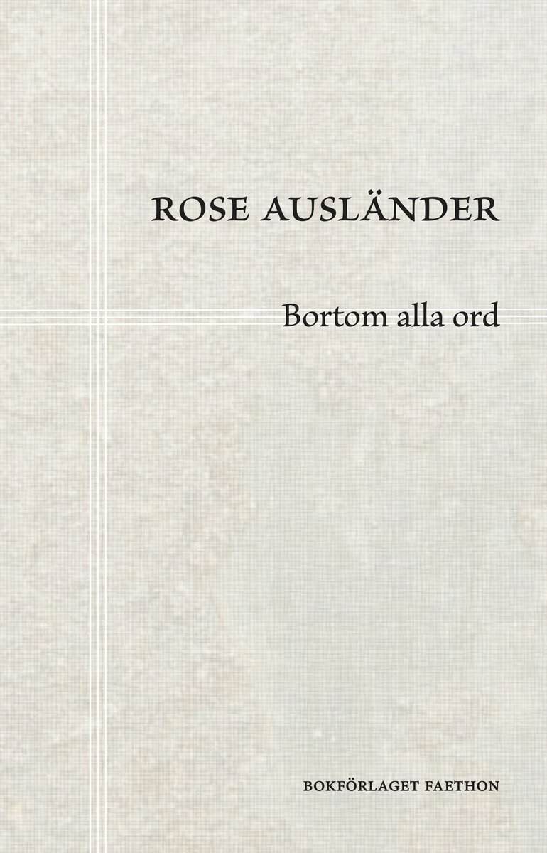 Ausländer, Rose | Bortom alla ord