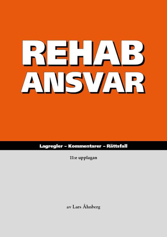 Åhnberg, Lars | RehabAnsvar : Lagregler, kommentarer, rättsfall